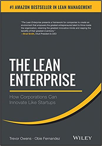The Lean Enterprise: How Corporations Can Innovate Like Startups - Orginal Pdf